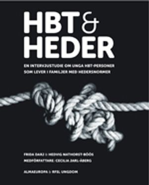 Hbt och heder; Hedvig Nathorst-Böös, Frida Darj, Cecilia Jarl-Åberg; 2011