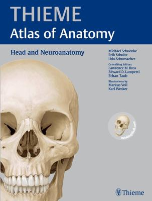 Head and Neuroanatomy - Latin Nomencl. (THIEME Atlas of Anatomy); Schuenke Michael, Schulte Erik, Schumacher Udo, Lamperti Edward D., Ross Lawrence M., Voll Markus; 2010