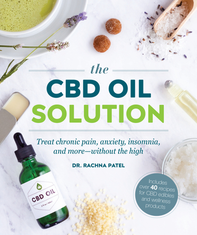 Heal Yourself with CBD Oil; Rachna Patel; 2019