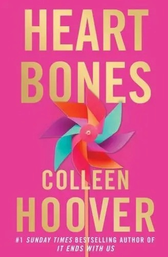 Heart Bones; Colleen Hoover; 2024