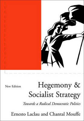 Hegemony and Socialist Strategy; Ernesto Laclau; 2001