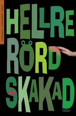 Hellre rörd än skakad; Lennart Göth, Stefan Johansson, Irene Svensson; 2008