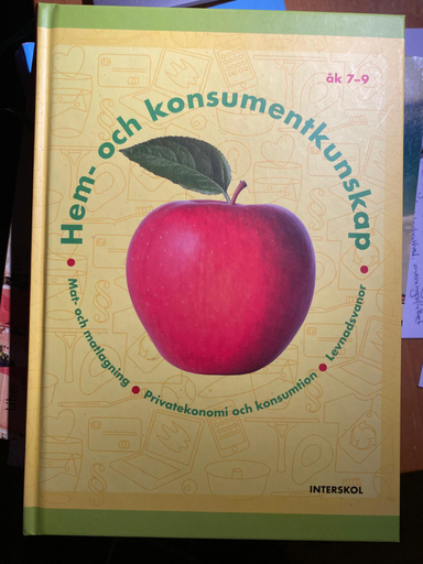 Hem- och konsumentkunskap : mat- och matlagning, privatekonomi och konsumtion, levnadsvanor; Anette Hjalmarsson; 2021