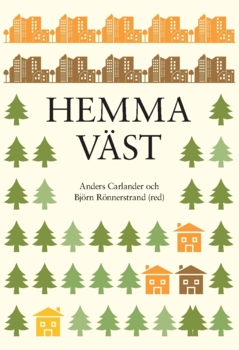 Hemma Väst (2018); Björn Rönnerstrand, Anders Carlander; 2018