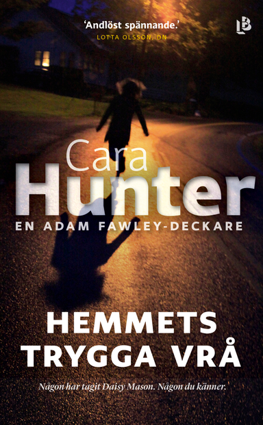 Hemmets trygga vrå; Cara Hunter; 2018