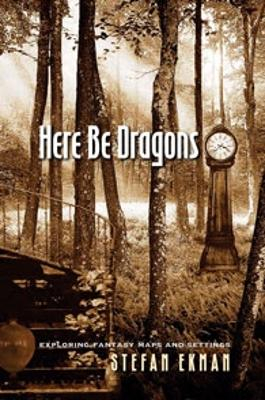 Here Be Dragons; Stefan Ekman; 2013