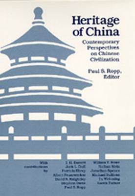 Heritage of China; Paul S Ropp; 1990