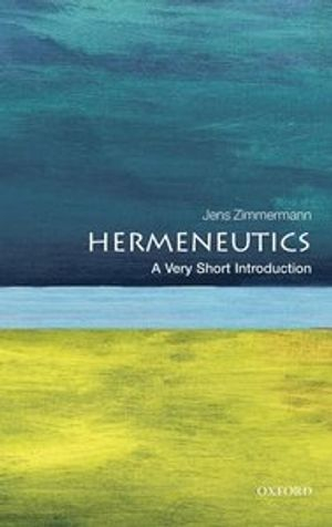 Hermeneutics; Jens Zimmermann; 2015