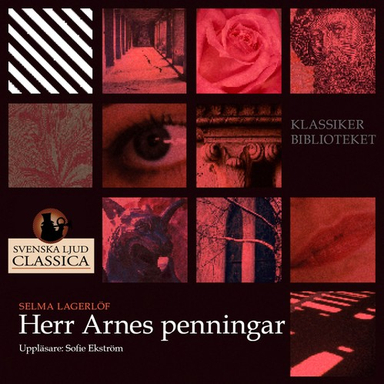 Herr Arnes penningar; Selma Lagerlöf; 2014