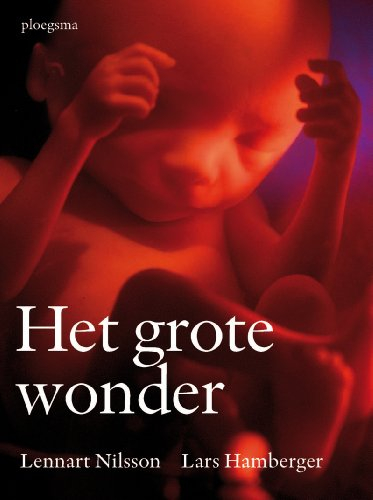 Het grote wonder; Lennart Nilsson; 2003