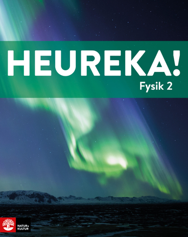 Heureka Fysik nivå 2 Gy25; Rune Alphonce, Lars Bergström, Per Gunnvald, Jenny Ivarsson, Erik Johansson, Roy Nilsson, Ulf Christiansson, Tobias Ericson; 2025