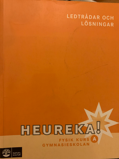 Heureka! Kurs A Ledtrådar och lösningar; Rune Alphonce, Lars Bergström, Per Gunnvald, Erik Johansson, Roy Nilsson; 2008