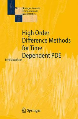 High Order Difference Methods for Time Dependent PDE; Bertil Gustafsson; 2007