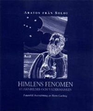 Himlens fenomen : stjärnbilder och vädermärken; Aratos från Soloi; 2002