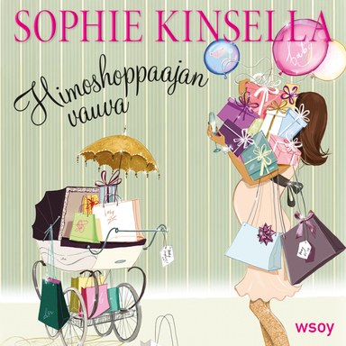 Himoshoppaajan vauva; Sophie Kinsella; 2017