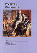 Historia för gymnasiet Konsten i historiens spegel; Göran Alm, Lars-Göran Alm, Carina Jacobsson; 1997