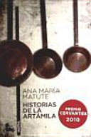 Historias de la Artámila; Ana María Matute; 2011