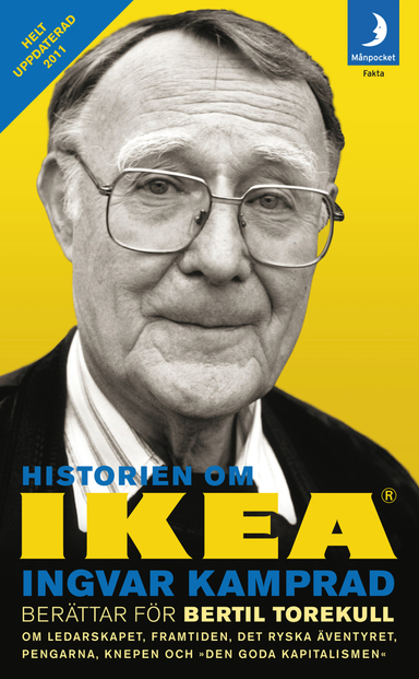 Historien om IKEA : Ingvar Kamprad berättar; Bertil Torekull; 2011