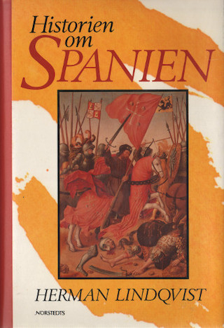 Historien om Spanien; Herman Lindqvist; 1991