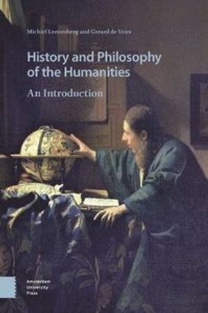 History and Philosophy of the Humanities; Michiel Leezenberg, Gerard De Vries; 2019