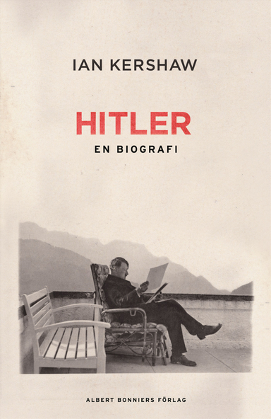 Hitler : en biografi; Ian Kershaw; 2008