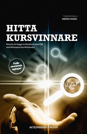 Hitta kursvinnare - Konsten att bygga en lönsam aktieportfölj med Aktiespar; Anders Haskel; 2015