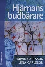 Hjärnans budbärare; Arvid Carlsson, Lena Carlsson; 2001