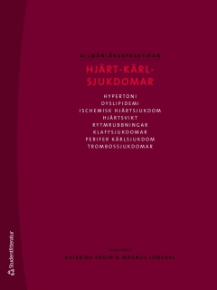 Hjärt-kärlsjukdomar; Katarina Hedin, Magnus Löndahl, Björn Agvall, Per Katzman, Michael Maspers, Vibeke Schou, Anna Segernäs Kvitting, Anders Själander, Peter J Svensson, Peter J. Svensson, Håkan Walfridsson; 2010