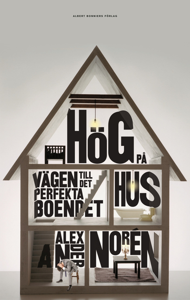 Hög på hus; Alexander Norén; 2012