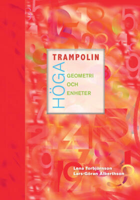 Höga trampolin Geometri och enheter; Lena Torbjörnson, Lars-Göran Alberthson; 2011