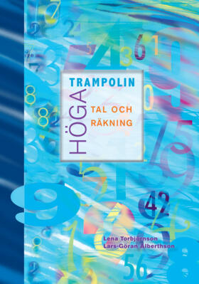 Höga trampolin Tal och räkning; Lena Torbjörnson, Lars-Göran Alberthson; 2010