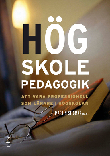 Högskolepedagogik; Martin Stigmar (red.); 2009