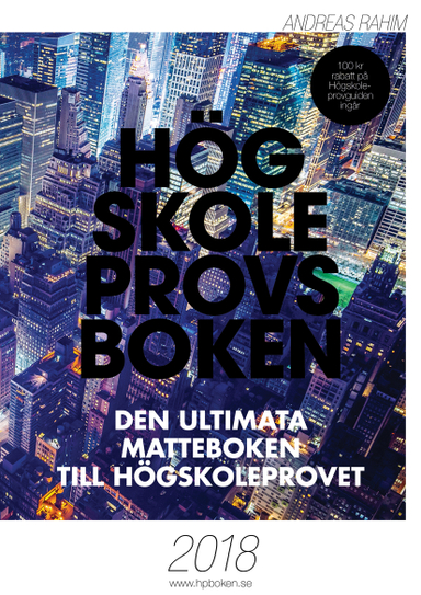 Högskoleprovsboken : den ultimata mattenboken till högskoleprovet; Andreas Rahim; 2022