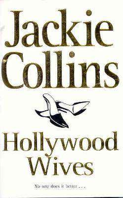 HOLLYWOOD WIVES; JACKIE COLLINS; 2001