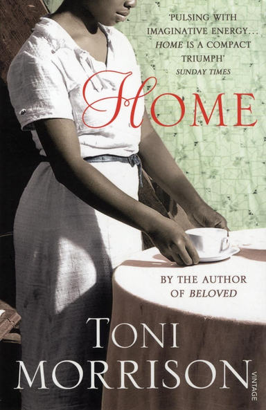 Home; Toni Morrison; 2013