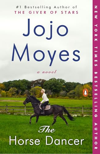 Horse Dancer; Jojo Moyes; 2017