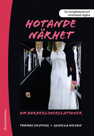 Hotande närhet; Thomas Silfving, Gunilla Nilson; 2012