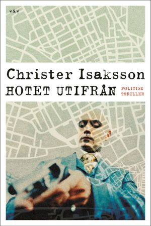 Hotet utifrån; Christer Isaksson; 2005