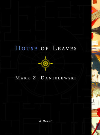 House of Leaves; Mark Z. Danielewski; 2000