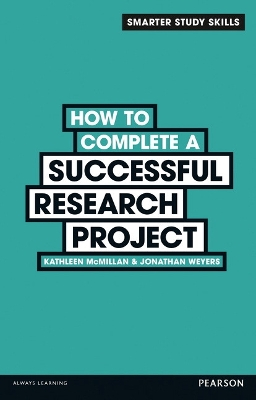 How to Complete a Successful Research Project; Kathleen McMillan; 2014