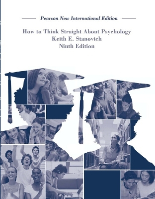 How To Think Straight About Psychology; Keith E Stanovich; 2014