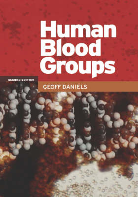 Human blood groups; Geoff Daniels; 2002