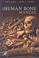 Human bone manual; Pieter A. ("a Higher Porpoise", Benicia, Ca,  Us Folkens; 2005