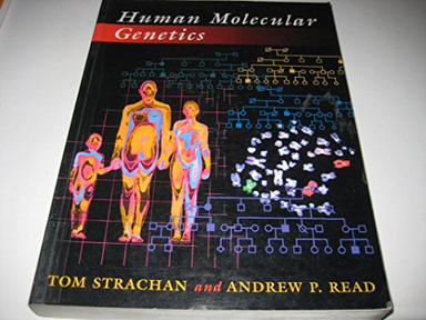 Human molecular genetics; Tom Strachan; 1996