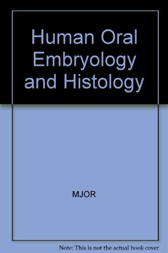 Human oral embryology and histology; Ivar A. Mjör, Ole Fejerskov; 1986