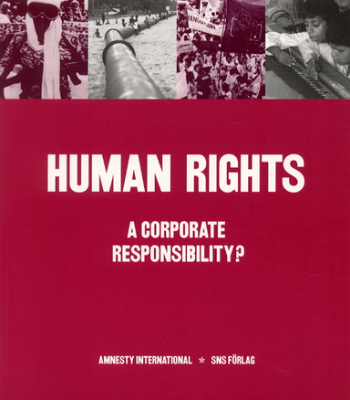 Human Rights - a Corporate Responsibility?; Ronald Fagerfjäll; 2001