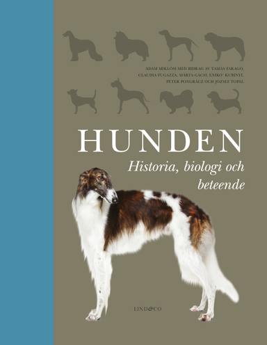 Hunden : historia, biologi och beteende; Ádám Miklósi; 2019