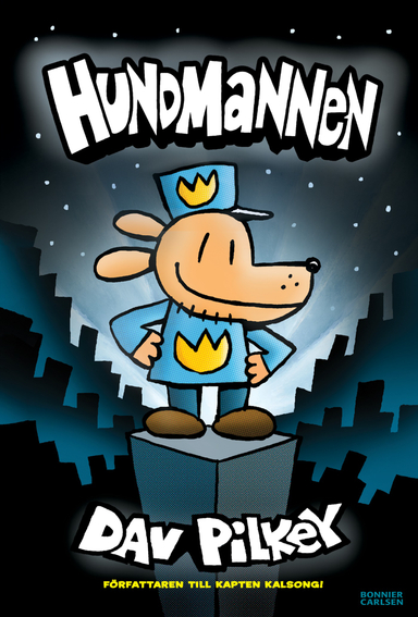 Hundmannen; Dav Pilkey; 2020