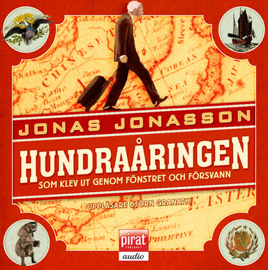 Hundraåringen som klev ut genom fönstret och försvann; Jonas Jonasson; 2009