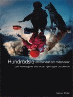 Hundrädsla : om hundar och människor; Carin Holmberg; 2005